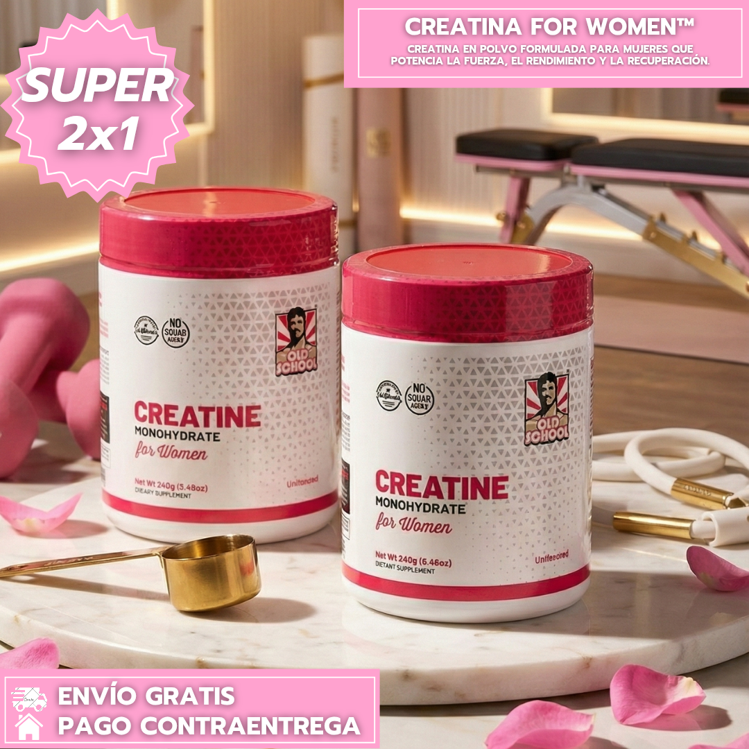 Oferta Especial 2x1: Creatina For Women Old School: Fórmula Especial para Aumentar Glúteos y Tonificar Piernas - 100% ORIGINAL